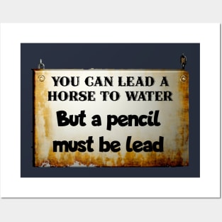 You can lead a horse to water... Posters and Art